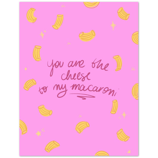 Cheese to my Mac - Love Greeting Card