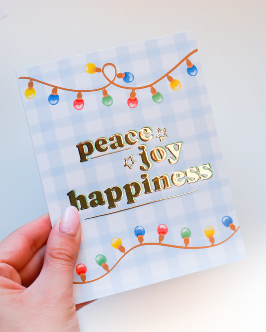 Peace, Happiness, and Joy -  Holiday Greeting Card