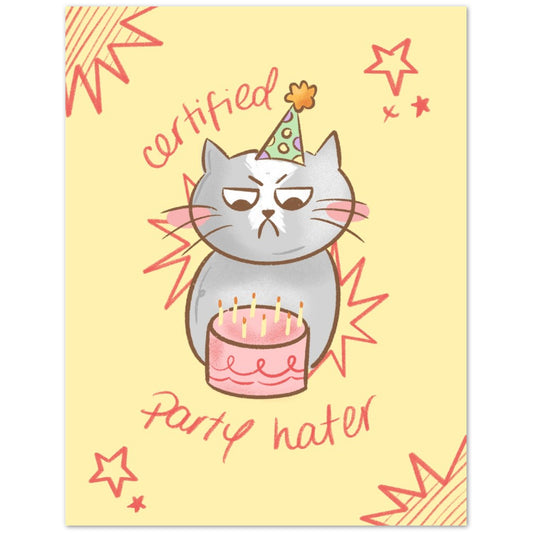 A cartoon birthday card design featuring a gray cat wearing a party hat and sitting behind a pink birthday cake on a pale yellow background, with the words 'certified party hater' and red starburst accents.